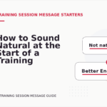 How to Sound Natural at the Start of a Training Session Message