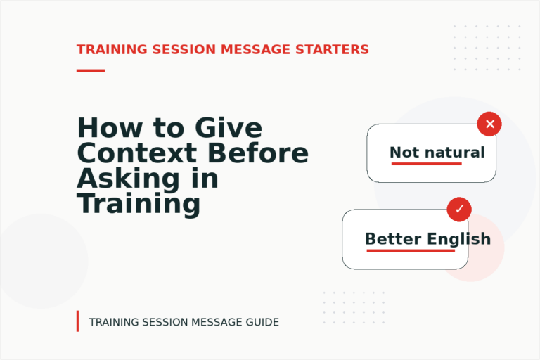 How to Give Context Before Asking in Training Session Message English How to Give Context Before Asking in Training Session Message English