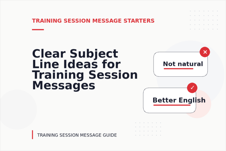 Clear Subject Line Ideas for Training Session Messages Clear Subject Line Ideas for Training Session Messages