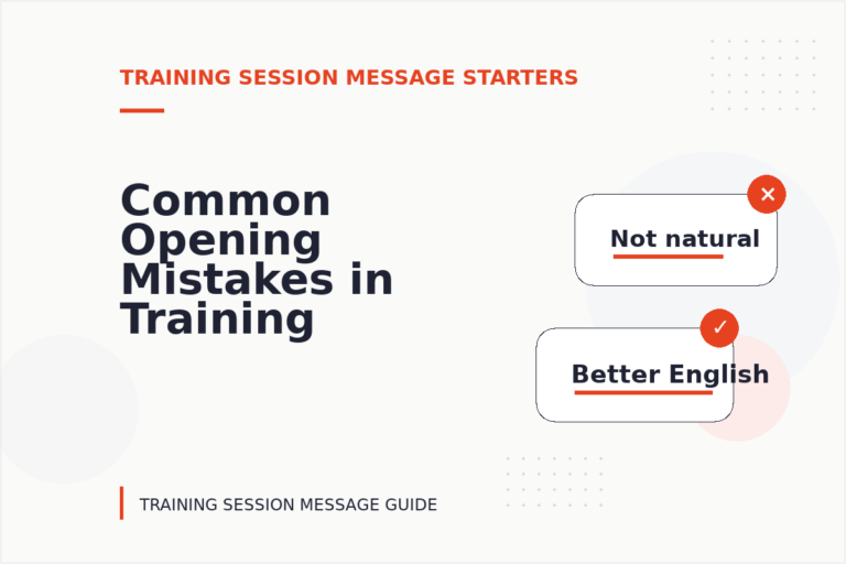 Common Opening Mistakes in Training Session Messages Common Opening Mistakes in Training Session Messages