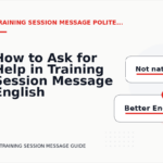How to Ask for Help in Training Session Message English