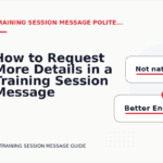 How to Request More Details in a Training Session Message