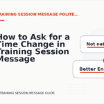 How to Ask for a Time Change in Training Session Message English