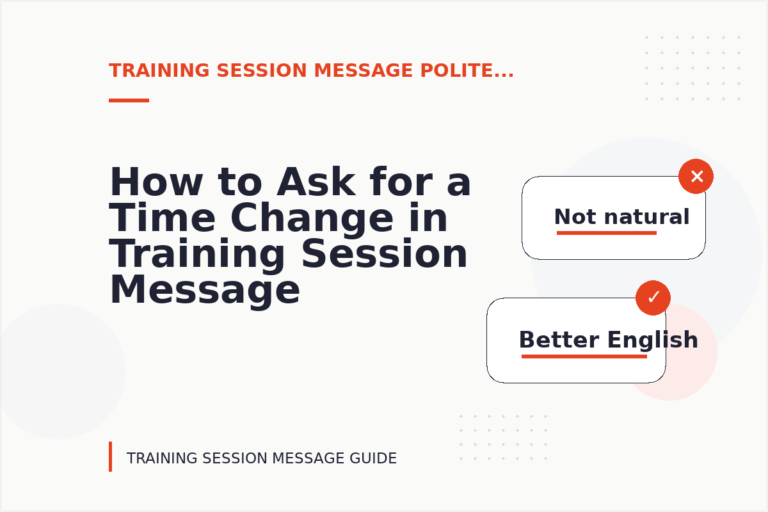 How to Ask for a Time Change in Training Session Message English