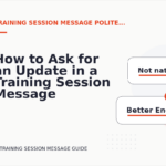 How to Ask for an Update in a Training Session Message