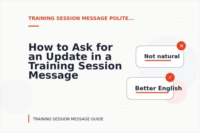 How to Ask for an Update in a Training Session Message How to Ask for an Update in a Training Session Message