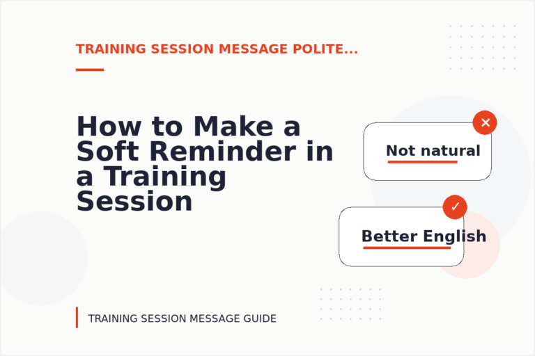 How to Make a Soft Reminder in a Training Session Message