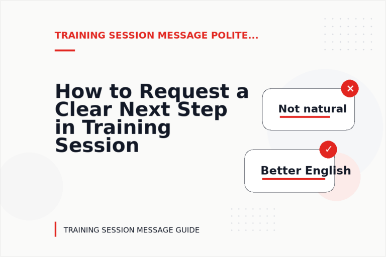 How to Request a Clear Next Step in Training Session Message English