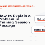 How to Explain a Problem in Training Session Message English