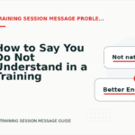 How to Say You Do Not Understand in a Training Session Message