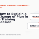 How to Explain a Change of Plan in a Training Session Message