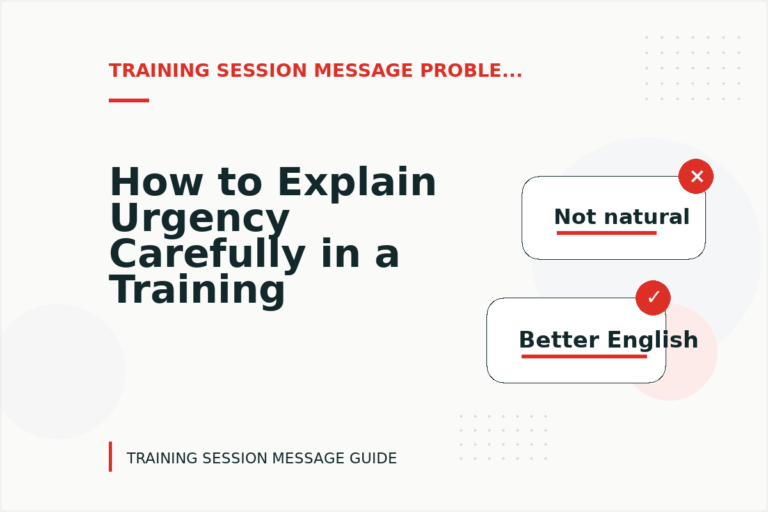 How to Explain Urgency Carefully in a Training Session Message How to Explain Urgency Carefully in a Training Session Message