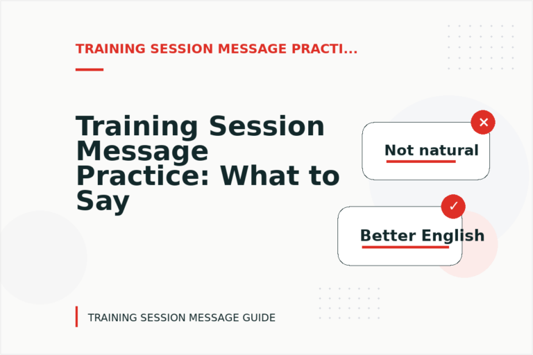 Training Session Message Practice: What to Say Instead