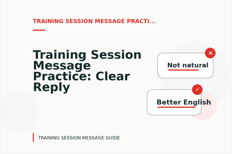 Training Session Message Practice: Clear Reply Patterns Training Session Message Practice: Clear Reply Patterns