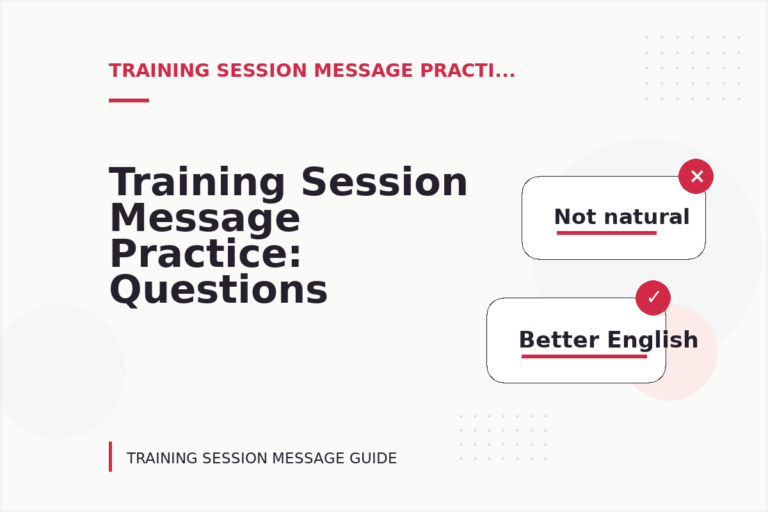 Training Session Message Practice: Questions and Answers Training Session Message Practice: Questions and Answers